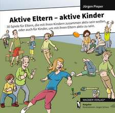 Pieper, J: Aktive Eltern - aktive Kinder