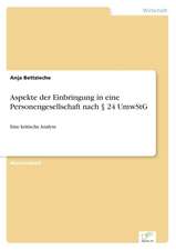 Aspekte der Einbringung in eine Personengesellschaft nach § 24 UmwStG