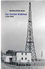 Der Sender Koblenz