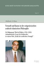 Vernunft und Kanon in der zeitgenössischen arabisch-islamischen Philosophie