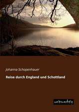 Reise durch England und Schottland