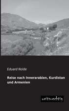 Reise nach Innerarabien, Kurdistan und Armenien