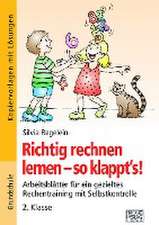 Richtig rechnen lernen - so klappt's! 2. Klasse