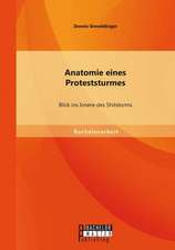 Anatomie Eines Proteststurmes