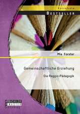 Gemeinschaftliche Erziehung: Die Reggio-Padagogik