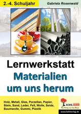 Lernwerkstatt Materialien um uns herum