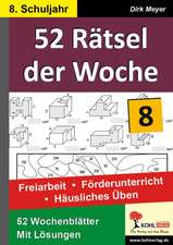 52 Rätsel der Woche / 8. Schuljahr