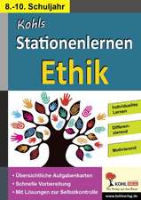 Kohls Stationenlernen Ethik 8-10