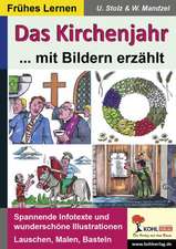 Das Kirchenjahr mit Bildern erzählt