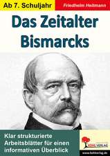 Das Zeitalter Bismarcks