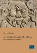 Der heilige Krieg im alten Israel