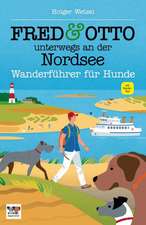 FRED & OTTO unterwegs an der Nordsee