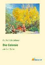 Die Colonie