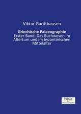 Griechische Palaeographie