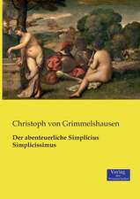 Der abenteuerliche Simplicius Simplicissimus