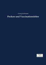 Pocken und Vaccinationslehre