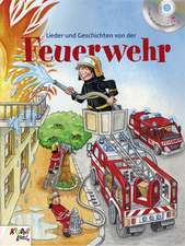 Lieder und Geschichten von der Feuerwehr