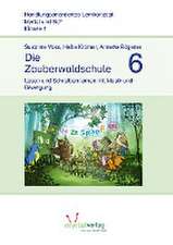 Die Zauberwaldschule 6