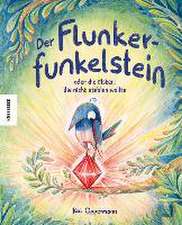 Der Flunkerfunkelstein oder die Elster, die nicht stehlen wollte