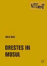 Orestes in Mosul