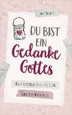 Du bist ein Gedanke Gottes