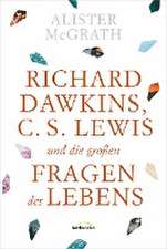 Richard Dawkins, C. S. Lewis und die großen Fragen des Lebens