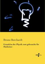 Grundriss der Physik zum gebrauche für Mediziner