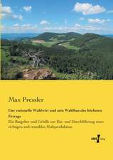 Der rationelle Waldwirt und sein Waldbau des höchsten Ertrags