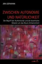 Zwischen Autonomie und Natürlichkeit