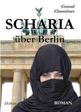 SCHARIA über Berlin - ROMAN