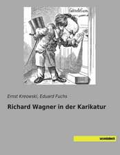 Richard Wagner in der Karikatur