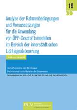 Analyse der Rahmenbedingungen und Voraussetzungen für die Anwendung von ÖPP-Geschäftsmodellen im Bereich der innerstädtischen Lichtsignalsteuerung