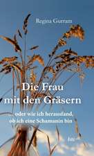 Die Frau mit den Gräsern