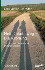 Mein Jakobsweg - Die Krönung