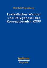 Lexikalischer Wandel und Polygenese: der Konzeptbereich KOPF