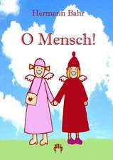 O Mensch!