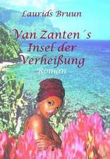 Van Zantens Insel der Verheißung