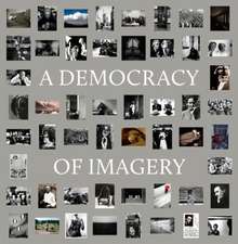 A Democracy of Imagery