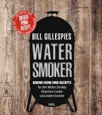 Bill Gillespies Watersmoker