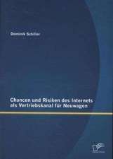 Chancen Und Risiken Des Internets ALS Vertriebskanal Fur Neuwagen: Rekrutierung Von Fach- Und Fuhrungskraften Fur Die Modebranche