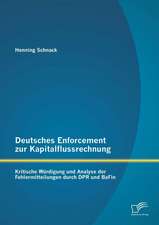 Deutsches Enforcement Zur Kapitalflussrechnung: Kritische Wurdigung Und Analyse Der Fehlermitteilungen Durch Dpr Und Bafin