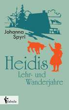 Heidis Lehr- und Wanderjahre