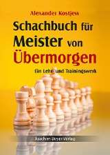 Schachbuch für Meister von Übermorgen