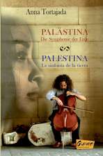 PALÄSTINA DIE SYMPHONIE DER ERDE - PALESTINA LA SINFONÍA DE LA TIERRA