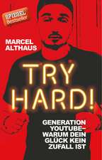 Althaus, M: Try Hard!