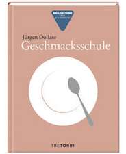 Dollase, J: Geschmacksschule