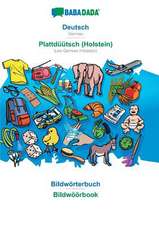 BABADADA, Deutsch - Plattdüütsch (Holstein), Bildwörterbuch - Bildwöörbook