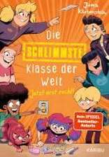 Die schlimmste Klasse der Welt (Band 3) - Jetzt erst recht!