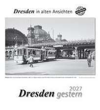 Dresden gestern 2027