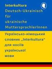 Interkultura Wörterbuch Deutsch-Ukrainisch für ukrainische MuttersprachlerInnen